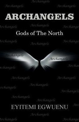 Archangels: Gods Of The North