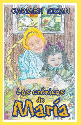 Las Cronicas De Maria (Spanish Edition)