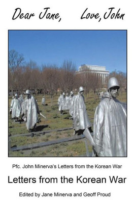 Dear Jane, Love, John: Letters From The Korean War