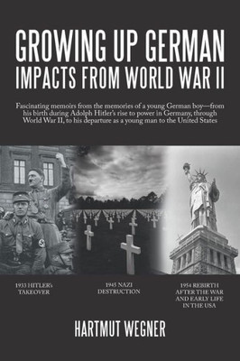 Growing Up German: Impacts From World War Ii