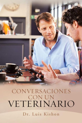 Conversaciones Con Un Veterinario (Spanish Edition)