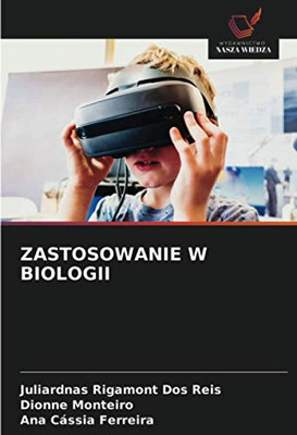 ZASTOSOWANIE W BIOLOGII (Polish Edition)