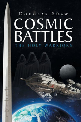 Cosmic Battles: The Holy Warriors