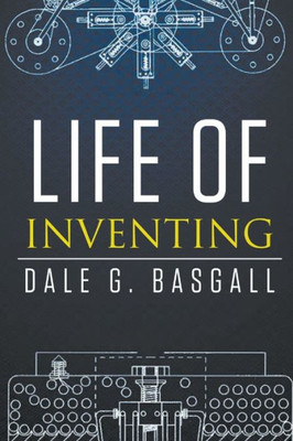 Life Of Inventing