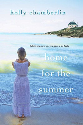 Home For The Summer (A Yorktide, Maine Novel)