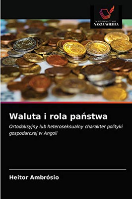 Waluta i rola państwa (Polish Edition)