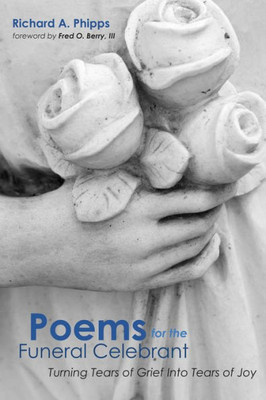 Poems For The Funeral Celebrant