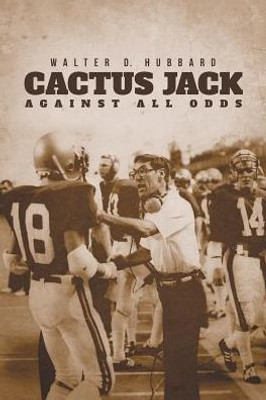 Cactus Jack: Against All Odds