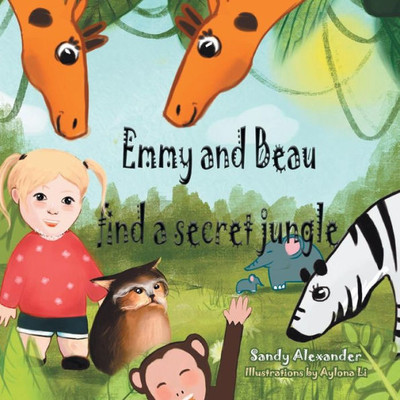 Emmy And Beau Find A Secret Jungle