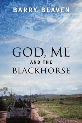 God, Me And The Blackhorse