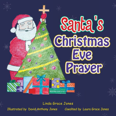 Santa'S Christmas Eve Prayer