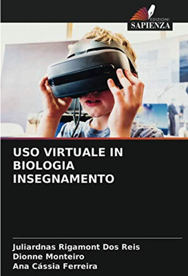 USO VIRTUALE IN BIOLOGIA INSEGNAMENTO (Italian Edition)