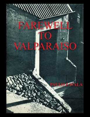 Farewell To Valparaiso