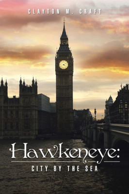 Hawkeneye: City By The Sea