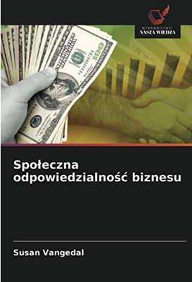 Społeczna odpowiedzialność biznesu (Polish Edition)