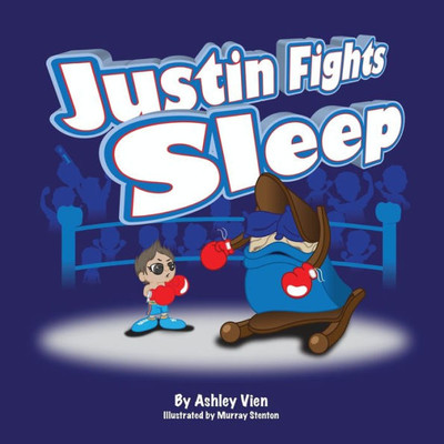 Justin Fights Sleep