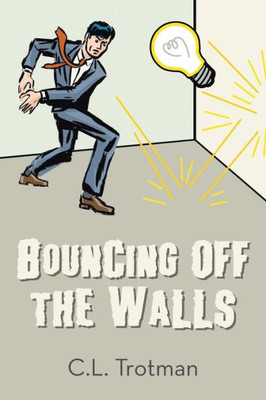 Bouncing Off The Walls