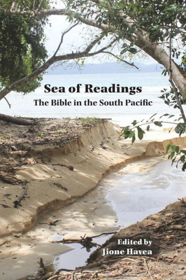 Sea Of Readings: The Bible In The South Pacific (Semeia Studies)