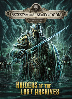 Raiders Of The Lost Archives (Secrets Of The Library Of Doom)