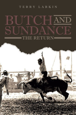 Butch And Sundance: The Return: The Return