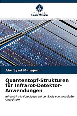 Quantentopf-Strukturen für Infrarot-Detektor-Anwendungen (German Edition)
