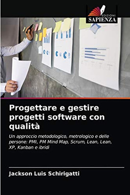 Progettare e gestire progetti software con qualità (Italian Edition)