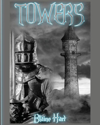Towers (Epic Fantasy Adventure In A Magical Realm Of)