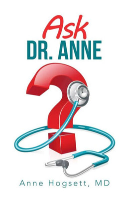 Ask Dr. Anne