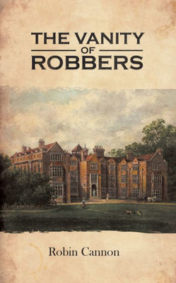 The Vanity Of Robbers