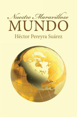 Nuestro Maravilloso Mundo (Spanish Edition)