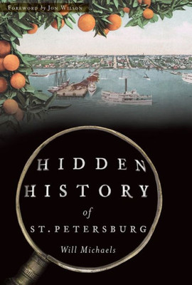 Hidden History Of St. Petersburg