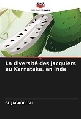 La diversité des jacquiers au Karnataka, en Inde (French Edition)