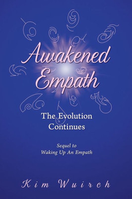 Awakened Empath: The Evolution Continues