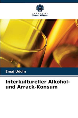 Interkultureller Alkohol- und Arrack-Konsum (German Edition)