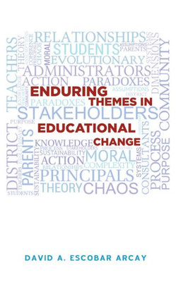 Enduring Themes In Educational Change