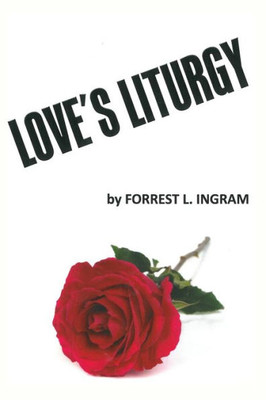 Love'S Liturgy
