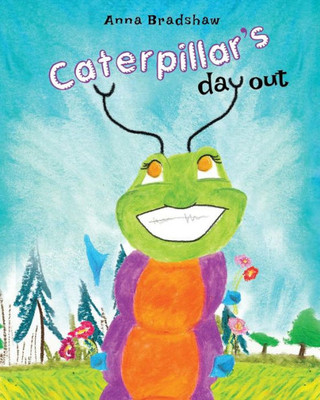 Caterpillar'S Day Out