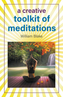 A Creative Toolkit Of Meditations