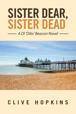 Sister Dear, Sister Dead