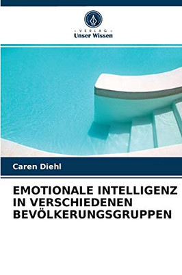 Emotionale Intelligenz in Verschiedenen Bevölkerungsgruppen (German Edition)