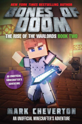 Bones Of Doom: The Rise Of The Warlords Book Two: An Unofficial Minecrafter'S Adventure