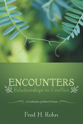 Encounters: Relationships In Conflict