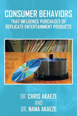 Consumer Behaviors That Influence Purchases Of Replicate Entertainment Products