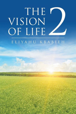 The Vision Of Life 2