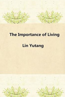 The Importance Of Living