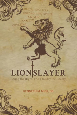 Lion Slayer: Using The Right Truth To Slay The Enemy