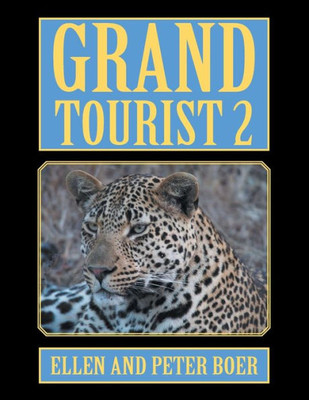 Grand Tourist 2: On Experiencing The World