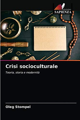 Crisi socioculturale (Italian Edition)