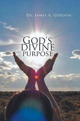 God'S Divine Purpose