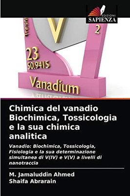 Chimica del vanadio Biochimica, Tossicologia e la sua chimica analitica (Italian Edition)